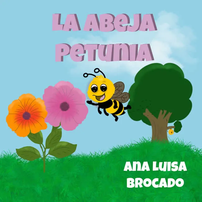 La abeja Petunia - Ana Luisa Brocado