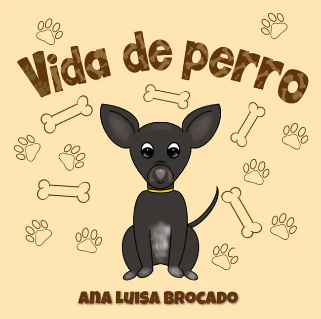 Vida de Perro - Ana Luisa Brocado